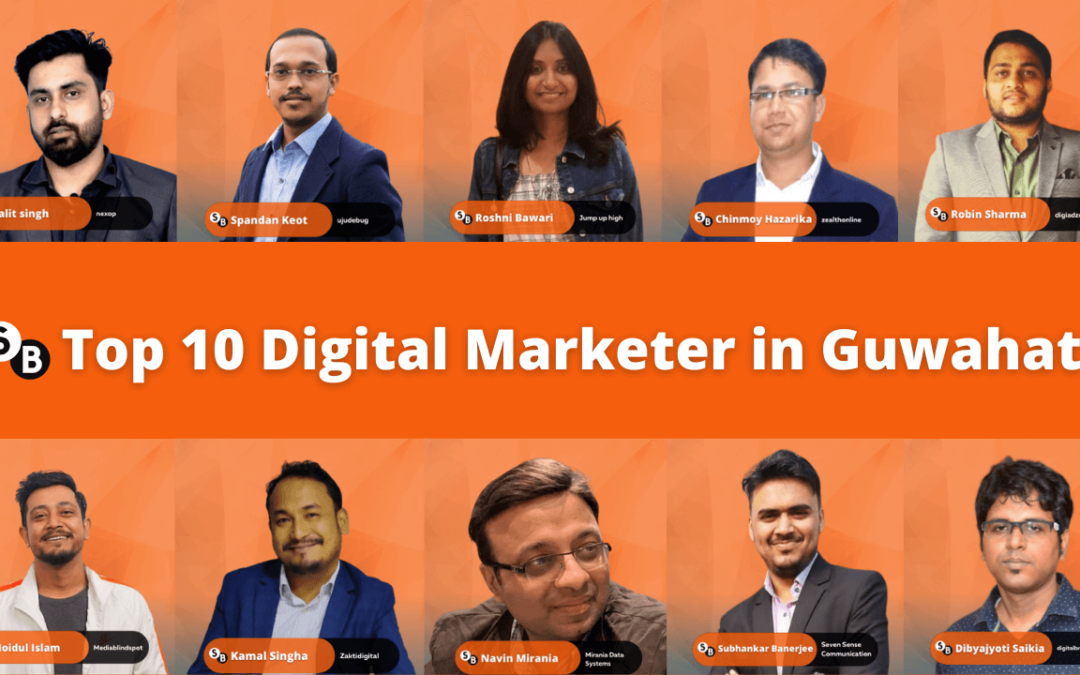 Top 10 Digital Marketer in Guwahati